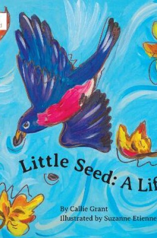 Cover of Little Seed: A Life