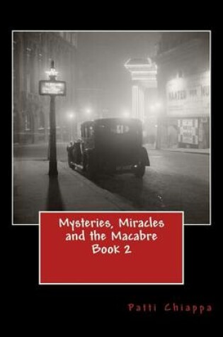 Cover of Mysteries, Miracles and the Macabre Book 2