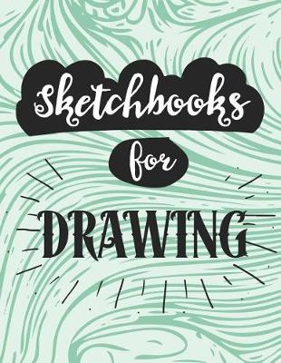 Book cover for Sketchbooks For Drawing