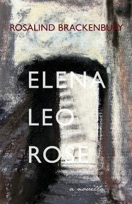 Book cover for Elena, Leo, Rose