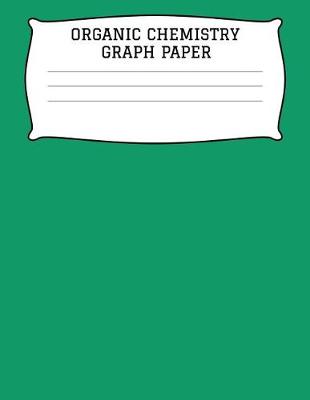 Book cover for Organic Chemistry Graph Paper