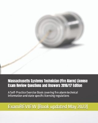 Book cover for Massachusetts Systems Technician (Fire Alarm) License Exam Review Questions and Answers 2016/17 Edition