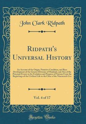 Book cover for Ridpath's Universal History, Vol. 4 of 17