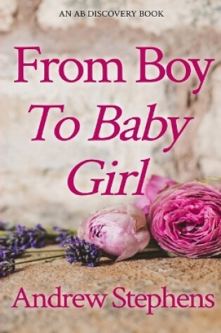 Cover of From Boy To Baby Girl