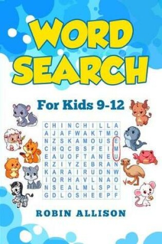 Cover of Word Search for Kids Ages 9-12