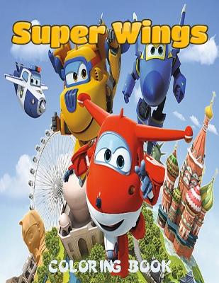 Book cover for Super Wings coloring book