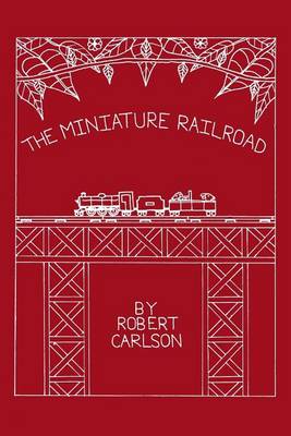 Book cover for The Miniature Railroad