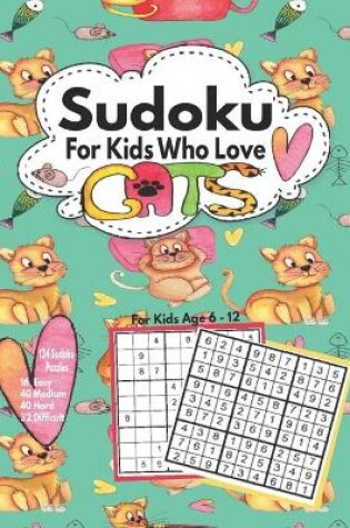 Cover of Sudoku For Kids Who Love Cats