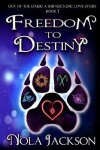 Book cover for Freedom To Destiny