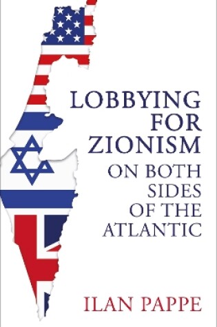 Cover of Lobbying for Zionism on Both Sides of the Atlantic