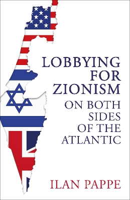 Book cover for Lobbying for Zionism on Both Sides of the Atlantic
