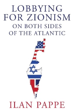 Cover of Lobbying for Zionism on Both Sides of the Atlantic