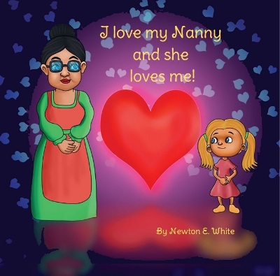 Book cover for I Love my Nanny and she loves me (Girl)