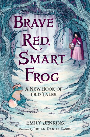 Cover of Brave Red, Smart Frog