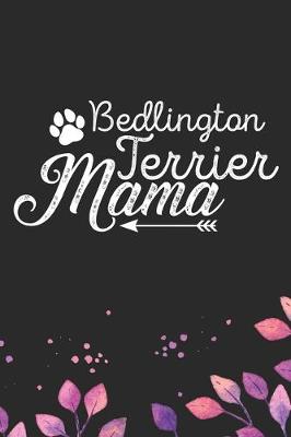 Book cover for Bedlington Terrier Mama