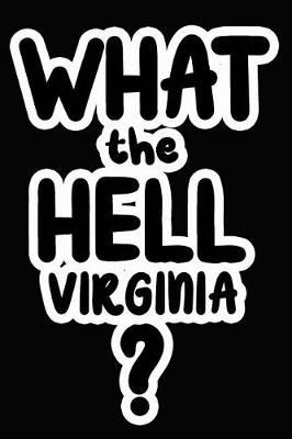 Book cover for What the Hell Virginia?