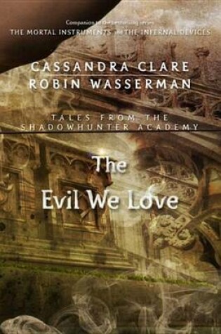 Cover of The Evil We Love