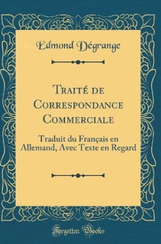 Cover of Traite de Correspondance Commerciale