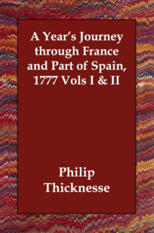 Cover of A Year's Journey through France and Part of Spain, 1777 Vols I & II