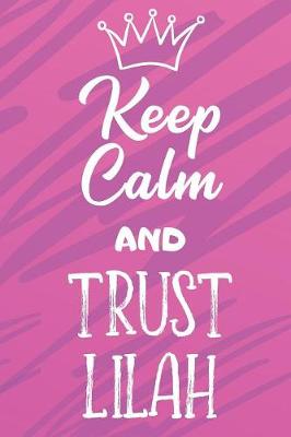 Book cover for Keep Calm And Trust Lilah