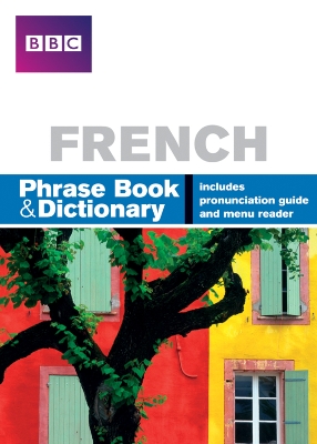 Cover of BBC FRENCH PHRASEBOOK & DICTIONARY