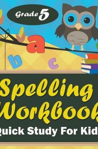 Cover of Grade 5 Spelling Workbook