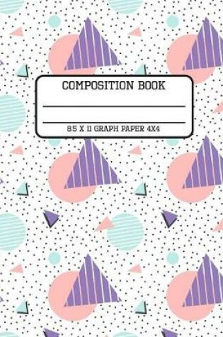 Cover of Composition Book Graph Paper 4x4