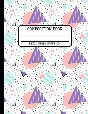 Book cover for Composition Book Graph Paper 4x4