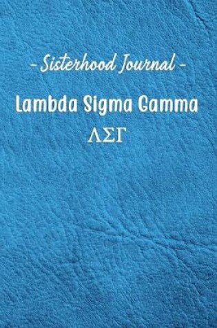 Cover of Sisterhood Journal Lambda Sigma Gamma