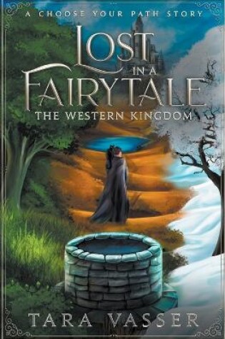 Cover of The Western Kingdom A Choose Your Path Story
