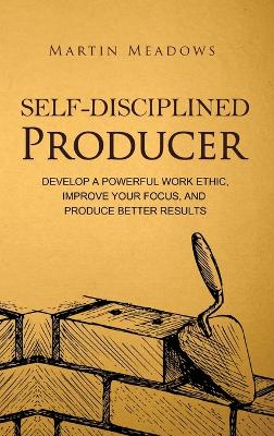 Cover of Self-Disciplined Producer