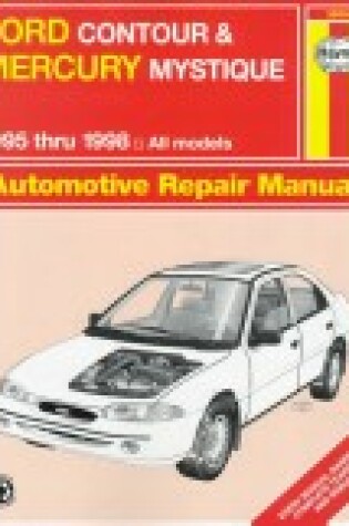 Cover of Ford Contour and Mecury Mystique (1995-98) Automotive Repair Manual