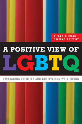 Cover of A Positive View of LGBTQ