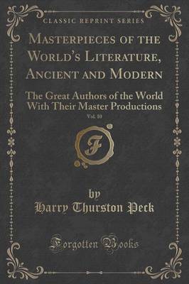 Book cover for Masterpieces of the World's Literature, Ancient and Modern, Vol. 10