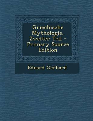 Book cover for Griechische Mythologie, Zweiter Teil