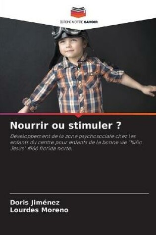 Cover of Nourrir ou stimuler ?