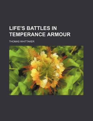 Book cover for Life's Battles in Temperance Armour