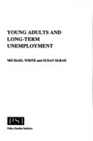 Cover of Young Adults and Long Term Unemployment