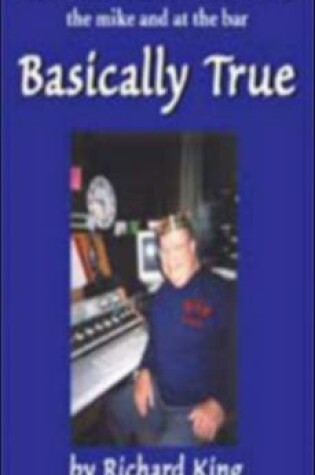 Cover of Basically True