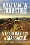 Book cover for A Good Day for a Massacre