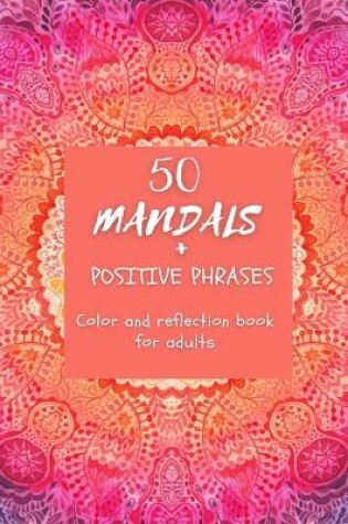 Cover of 50 Mandals + Positive phrases