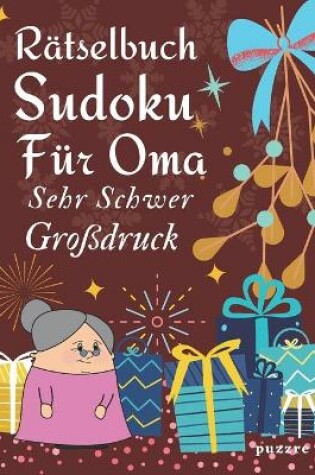 Cover of Rätselbuch Sudoku Für Oma Sehr Schwer Großdruck