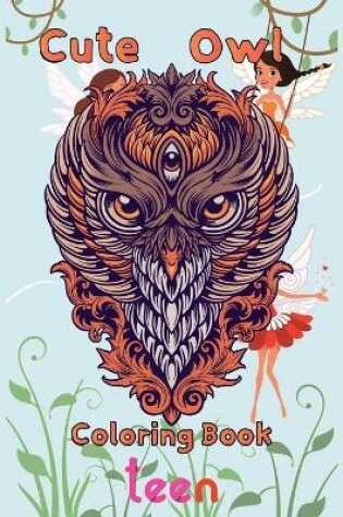 Cover of cute owl Coloring Book teen