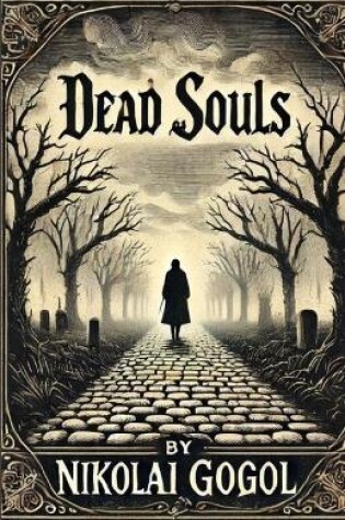 Cover of Dead Souls(Illustrated)