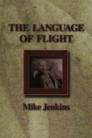 Cover of Language of Flight, The