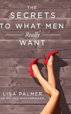 Book cover for The Secrets to What Men Really Want