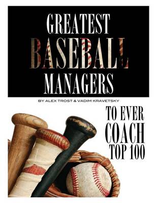Book cover for Greatest Baseball Managers to Ever Coach