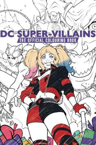 Cover of DC: Super-Villains: The Official Colouring Book