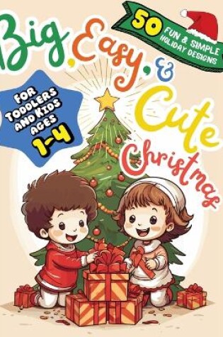 Cover of Big, Easy, & Cute Christmas