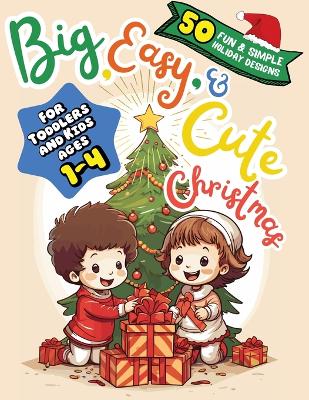 Book cover for Big, Easy, & Cute Christmas